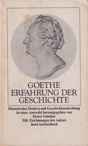 Goethe - Erfahrungen der Geschichte by Horst Günther