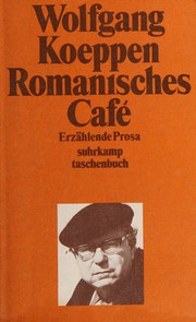 Romanisches Café by Wolfgang Koeppen