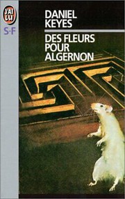 Flowers for Algernon by Daniel Keyes