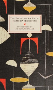 The Talented Mr Ripley by Patricia Highsmith