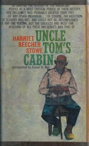 Uncle Tom's Cabin by Harriet Beecher Stowe