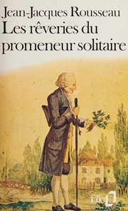Les rêveries du promeneur solitaire by Jean-Jacques Rousseau