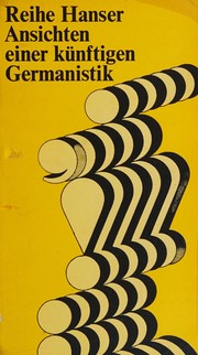 Ansichten einer künftigen Germanistik by Jürgen Kolbe