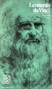 Leonardo da Vinci by Kenneth Clark