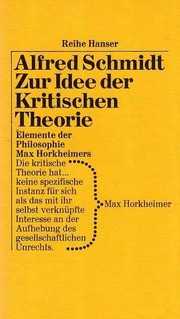 Zur Idee der kritischen Theorie by Alfred Schmidt
