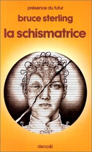 Schismatrix by Bruce Sterling
