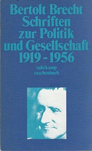 Schriften zur Politik und Gesellschaft by Bertolt Brecht
