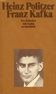 Franz Kafka, der Künstler by Heinz Politzer