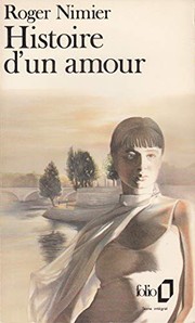 Histoire d'un amour by Roger Nimier