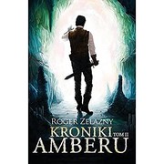 The Chronicles of Amber by Roger Zelazny