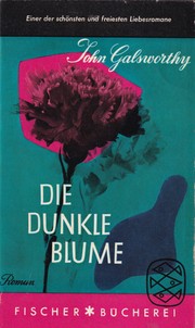 Die dunkle Blume by John Galsworthy