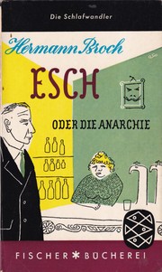 Esch oder die Anarchie by Hermann Broch