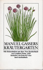 Manuel Gassers Kräutergarten by Manuel Gasser