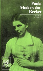 Paula Modersohn-Becker by Liselotte von Reinken