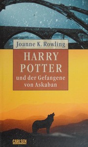 Harry Potter and the Prisoner of Azkaban by J. K. Rowling