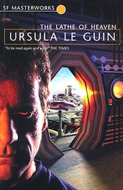 The Lathe of Heaven by Ursula K. Le Guin