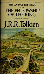 The Fellowship of the Ring by J.R.R. Tolkien