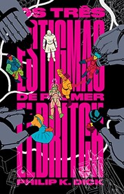 The three stigmata of Palmer Eldritch by Philip K. Dick