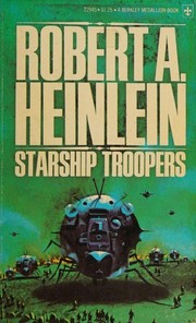 Starship Troopers by Robert A. Heinlein