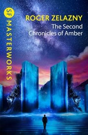 Second Chronicles of Amber by Roger Zelazny