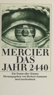 Das Jahr 2440 by Louis-Sébastien Mercier