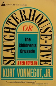 Slaughterhouse-Five by Kurt Vonnegut