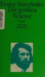 Die grossen Wörter by Franz Innerhofer