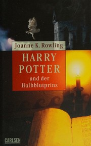 Harry Potter and the Half-Blood Prince by J. K. Rowling