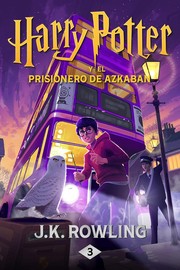 Harry Potter and the Prisoner of Azkaban by J. K. Rowling