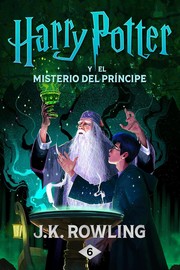 Harry Potter and the Half-Blood Prince by J. K. Rowling