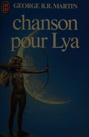 A Song for Lya by George R. R. Martin