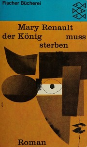 Der König muss sterben by Mary Renault