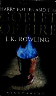 Harry Potter and the Goblet of Fire by J. K. Rowling