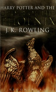Harry Potter and the Order of the Phoenix by J. K. Rowling