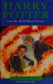 Harry Potter and the Half-Blood Prince by J. K. Rowling