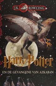 Harry Potter and the Prisoner of Azkaban by J. K. Rowling