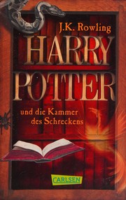 Harry Potter and the Chamber of Secrets by J. K. Rowling