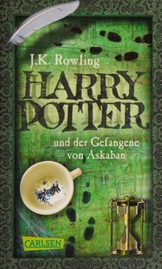 Harry Potter and the Prisoner of Azkaban by J. K. Rowling