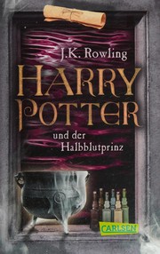 Harry Potter and the Half-Blood Prince by J. K. Rowling
