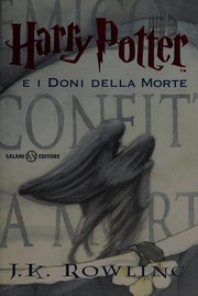 Harry Potter and the Deathly Hallows by J. K. Rowling