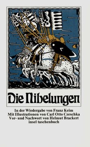 Die Nibelungen by Franz Keim