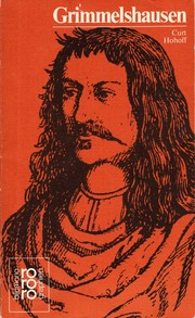 Johann Jacob Christoph von Grimmelshausen by Curt Hohoff