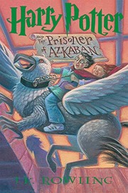 Harry Potter and the Prisoner of Azkaban by J. K. Rowling