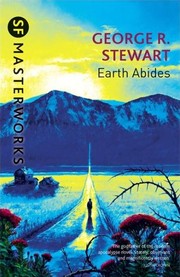 Earth Abides by George R. Stewart