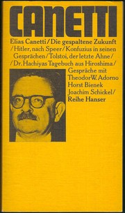 Die gespaltene Zukunft by Elias Canetti