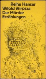 Der Mörder by Witold Wirpsza