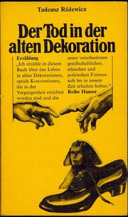 Der Tod in der alten Dekoration by Tadeusz Różewicz