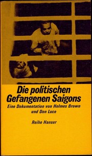 Die politischen Gefangenen Saigons by Holmes Brown