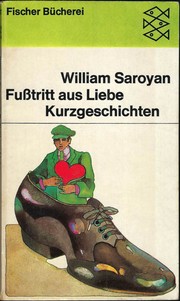 Fusstritt aus Liebe und andere Erzählungen by William Saroyan