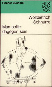 Man sollte dagegen sein by W. Schnurre